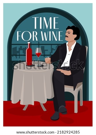 Typographic retro grunge wine poster. Suitable for promotions, brochures, tasting events, wine presentations, or wine lists. A man sits at a table with a cigarette and a glass of wine