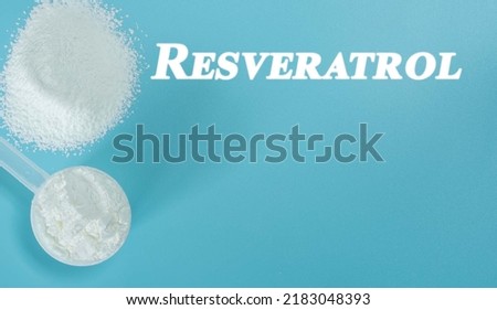 Resveratrol Nootropics  or  smart drugs and cognitive enhancers are drugs; supplements; and other substances that are claimed to activate cognitive function; executive functions; memory; creativity.