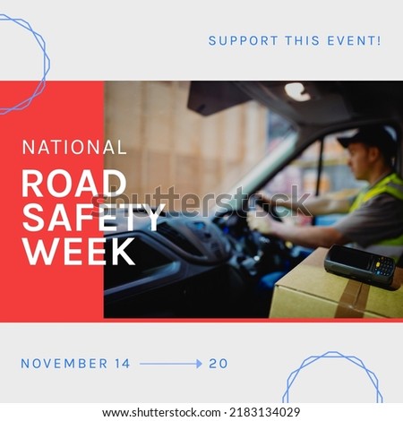 Composition of road safety week text over caucasian male deliverer in car. Road safety week and celebration concept digitally generated image.