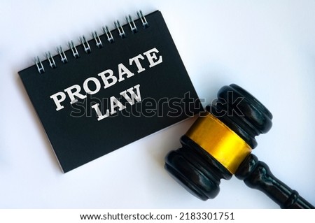 Probate law and gavel on white cover background. Law concept