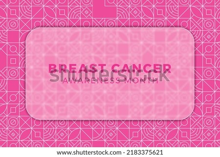 Breast Cancer Awareness Month banner design layout with blurred glass element and geometric pattern. Holiday template with pinkish background. Vector illustration EPS 10