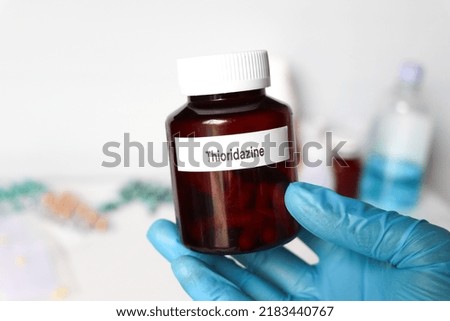 Thioridazine in bottle ,medicines are used to treat sick people.