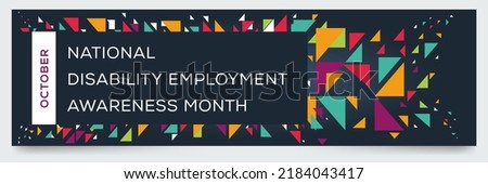National Disability Employment Awareness Month, held on October. Royalty-Free Stock Photo #2184043417