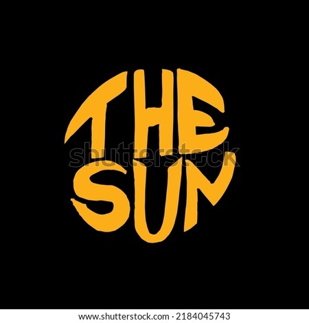 the Sun Vector. Illustration vector of sun text. Summer T-shirt Design Template. Sun Vector Design. Hot Summer Vector layout. EPS