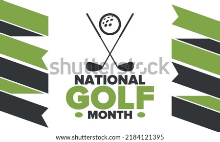 National Golf Month in United States. Celebrated annually in August. Month when golfers share their experiences. Golf club. Play games, training. Poster, greeting card, banner and background. Vector