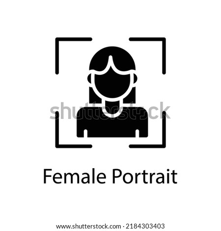 Female Portrait vector Solid Icon Design illustration on White background. EPS 10 File 
