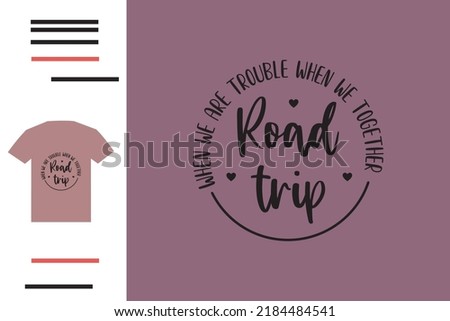 Road trip t shirt design