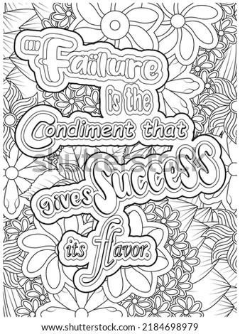 Inspirational Quotes coloring page. Floral Background.
