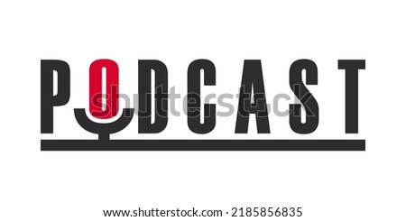 Podcast logo. Podcast or radio logo. Microphone inscribed in text. Vector illustration