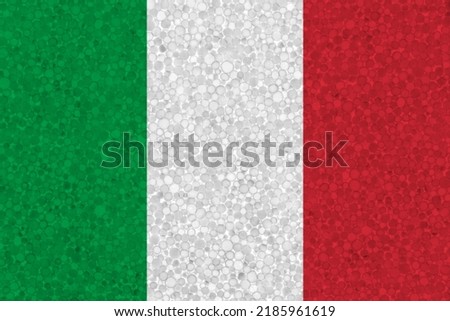 Italy flag on styrofoam texture. national flag painted on the surface of plastic foam