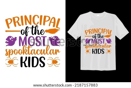 Principal of the most spooktacular Halloween T Shirt Design kids