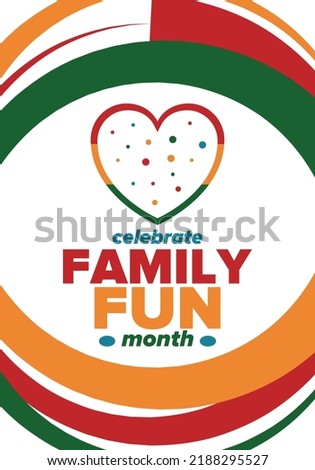 Family Fun Month. Happy summer holidays, celebrated annual in August. Opportune time to to enjoy family with extra fun and activities. Poster, greeting card, banner and background. Vector illustration