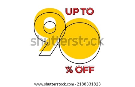 discount upto 90 percent off sale vector, 90 percent off typography vector illustration Royalty-Free Stock Photo #2188331823