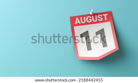 August 11. A calendar sheet with a date on a blue background. 3D rendering. Copy space. The best day of the year. Three-dimensional illustration.