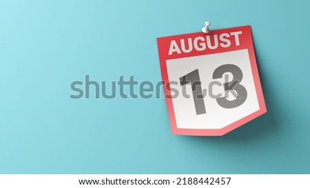 August 13. A calendar sheet with a date on a blue background. 3D rendering. Copy space. The best day of the year. Three-dimensional illustration.