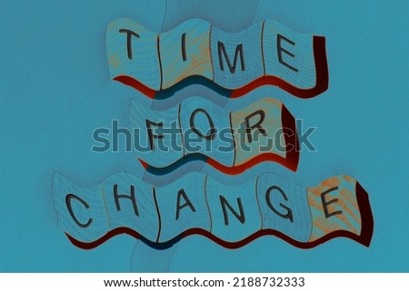 Time For Change, words in wooden alphabet etters isolated on background
