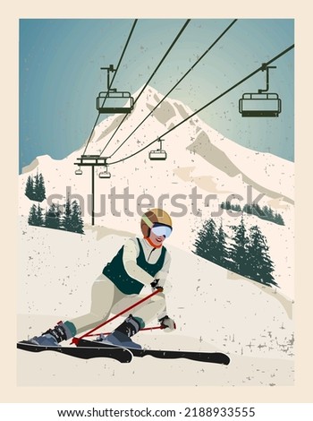 Vintage poster. Winter background. Mountain landscape with ski lift and experienced woman skier slides from the mountain