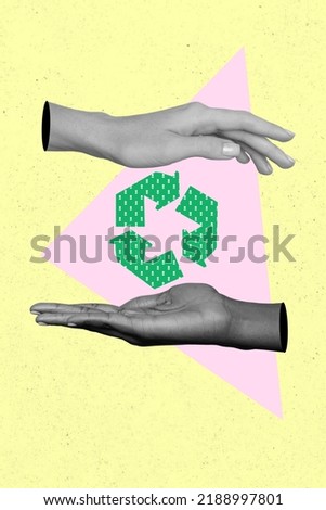 Creative artwork collage arms hold green levitate recycling symbol saving ecology environmental care garbage awareness mindfulness concept