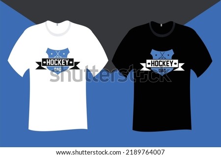 Hockey Dad T Shirt Design