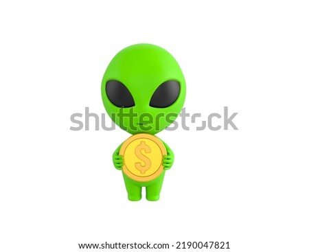 Little Alien character holding golden dollar coin in 3d rendering.