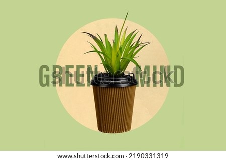 Creative collage picture of plant growing inside coffee cup green mind text isolated on painted background