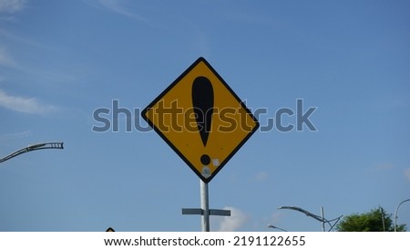 A warning sign is a type of sign which indicates a potential hazard, obstacle, or condition requiring special attention.