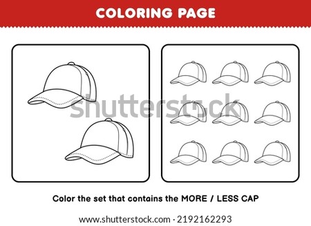 Education game for children coloring page more or less picture of cute cartoon wearable clothes cap line art set printable worksheet
