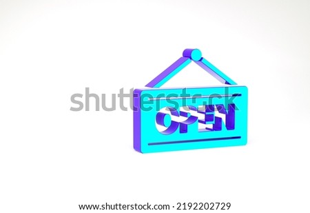 Turquoise Hanging sign with text Open door icon isolated on white background. Minimalism concept. 3d illustration 3D render.