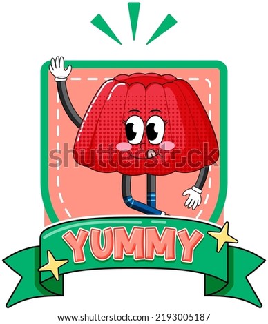 Jelly cartoon character with yummy badge illustration
