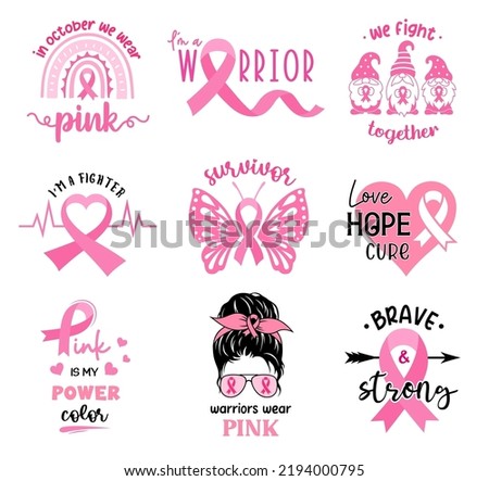 Breast cancer awareness quotes set. Illustration in support of breast cancer patients. Symbols with pink ribbon. Emblem designs or badges, sign and print for shirt.