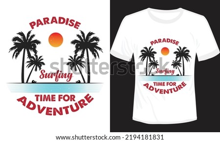 Paradise Surfing Time For Adventure T-shirt Design