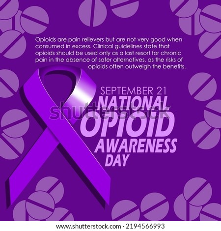 Purple ribbon with bold text and sentences with medicine illustration on purple background to commemorate National Opioid Awareness Day on September 21 Royalty-Free Stock Photo #2194566993