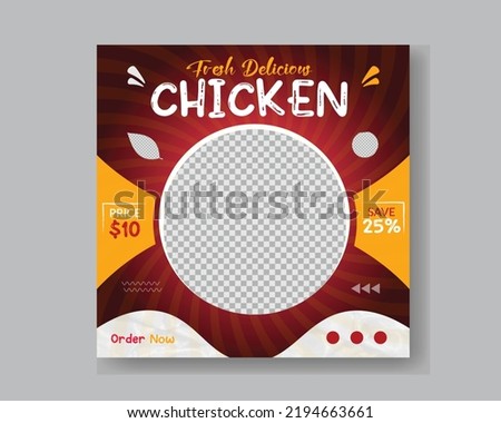 Editable Fresh Delicious chicken food menu social media post design or promotional Restaurant fast food online story template