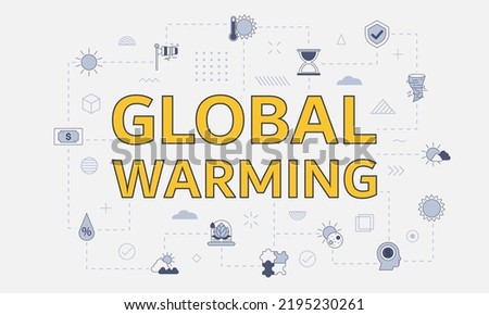 global warming concept with icon set with big word or text on center