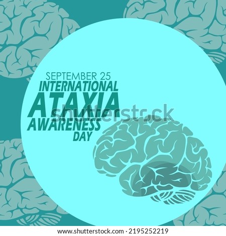 Illustration of a brain with bold text on a light blue background to commemorate International Ataxia Awareness Day on September 25