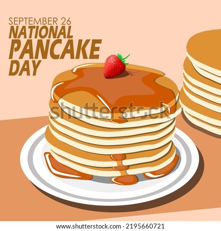 Stack of delicious pancakes topped with syrup and strawberry served on a white plate on a brown table with bold text on a light brown background to celebrate National Pancake Day on September 26