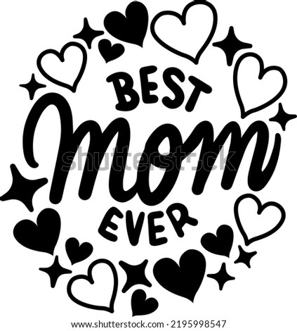 Best Mom Ever black sticker