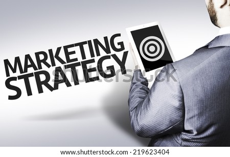 Business man with the text Marketing Strategy in a concept image