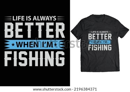 Creative typography fishing t shirt design