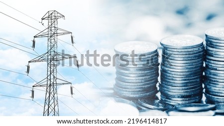 Electricity prices background. Household expenses rising. Electrical pole and cash. Power consumption background.  Coins stacked. Costs of living. Power supply industry.
