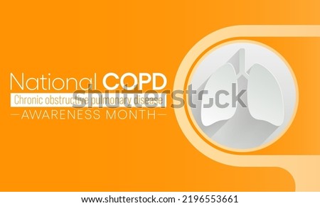 COPD Awareness month is observed every year in November, is the name for a group of lung conditions that cause breathing difficulties. Vector illustration