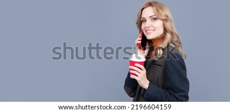 Enhanced coffee for enhanced lifestyle. Woman hold disposable cup talking on phone. Modern lifestyle. Woman portrait, isolated header banner with copy space.