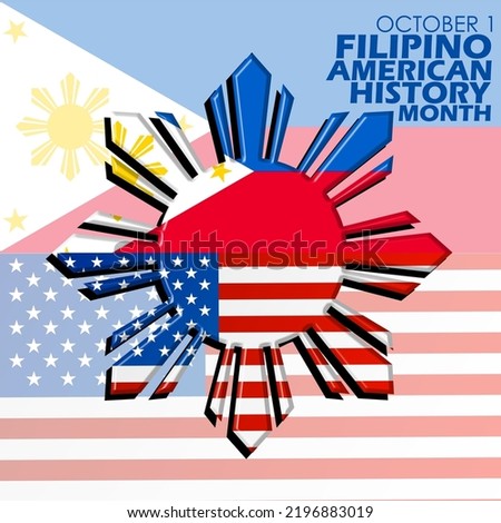 Sun symbol decorated with philippines and America flag and bold text on flag background to commemorate Filipino American History Month on October 1