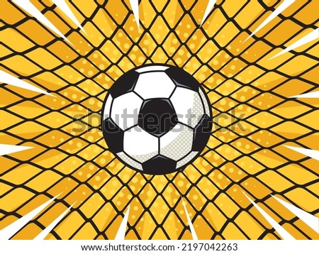 soccer football ball in goal net pop art retro raster illustration. Comic book style imitation.