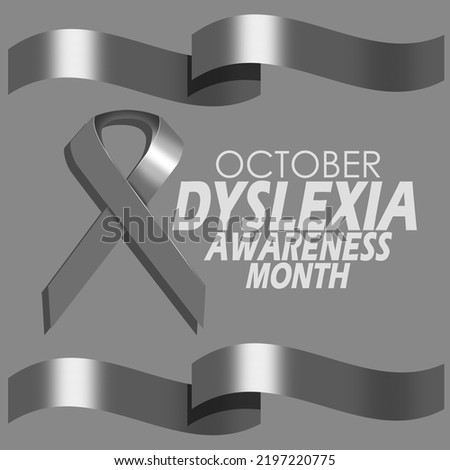 Gray ribbon with bold text and gray ribbon frame on dark gray background to commemorate Dyslexia Awareness Month on October