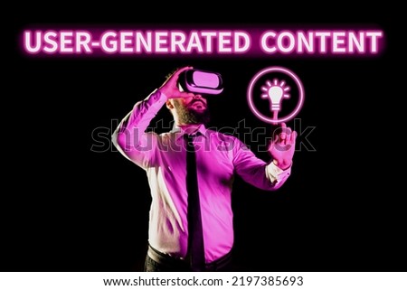 Inspiration showing sign User Generated Content. Business approach Images videos text audio that posted by users Royalty-Free Stock Photo #2197385693
