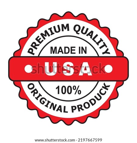 Premium quality made in USA 100% original product vector badge for your business.