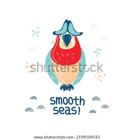 Pirate parrot in a cocked hat. Card. Print. Place of inscription: smooth seas!. Doodles. Bright bird. Vector illustration isolated on white background. Children's cute art.