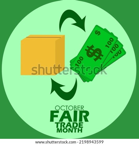 A box with some money with arrows icon with bold text on light green background to commemorate Fair Trade Month on October