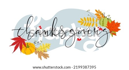 Hand drawn Happy Thanksgiving Day Background. Vector illustration with thin script lettering and flat autumn clip-art such as leaves, pumpkins, berries and twigs.